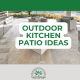 outdoor kitchen patio ideas