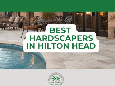 best hardscapers in hilton head sc