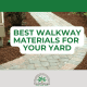 best walkway materials for your yard