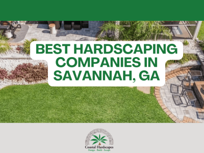 best hardscaping companies in savannah