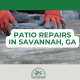 patio repairs in savannah